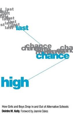 Last Chance High - Deirdre M. Kelly