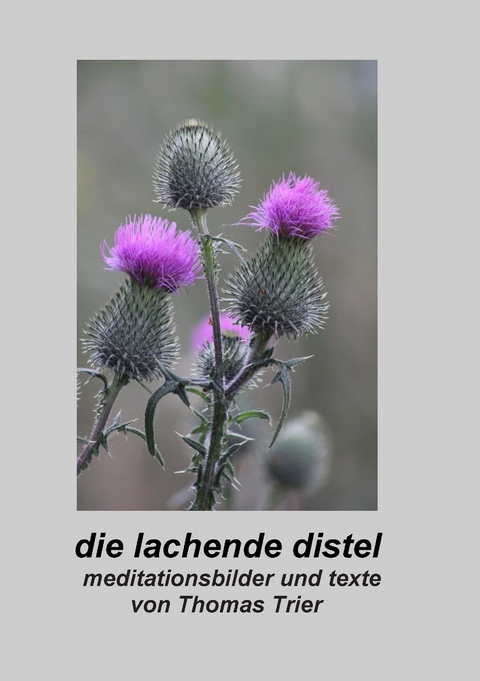 Die lachende Distel - Thomas Trier