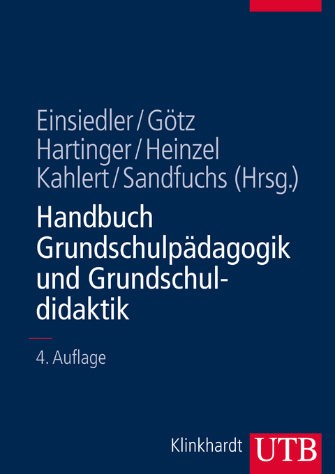 Handbuch Grundschulp&auml;dagogik und Grundschuldidaktik - 