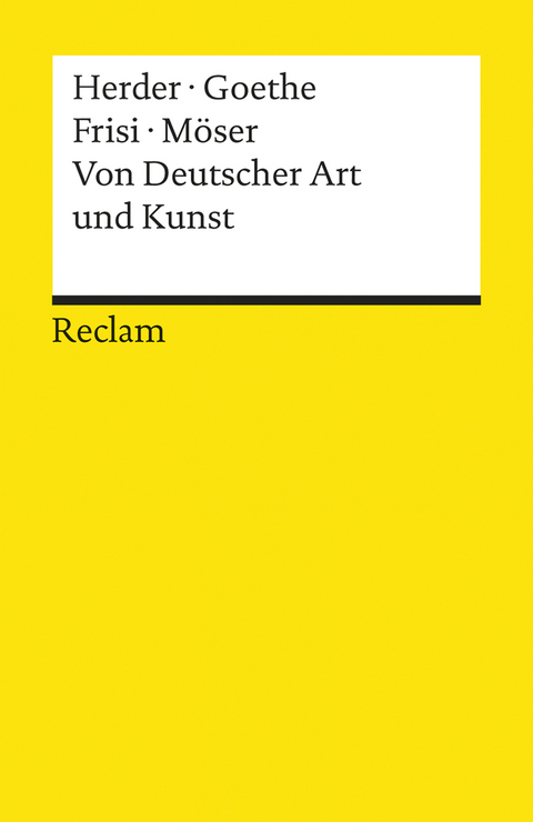 Von Deutscher Art und Kunst - Johann Gottfried Herder, Johann Wolfgang Goethe, Paolo Frisi, Justus M&ouml;ser