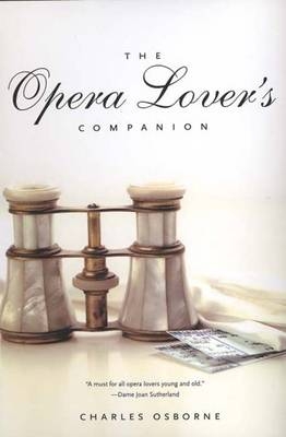 The Opera Lover&rsquo;s Companion - Charles Osborne
