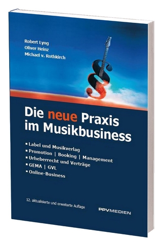Die neue Praxis im Musikbusiness
