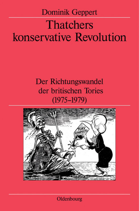 Thatchers konservative Revolution - Dominik Geppert