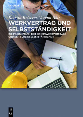 Werkvertrag und Selbstständigkeit - Kerstin Reiserer, Verena Bölz