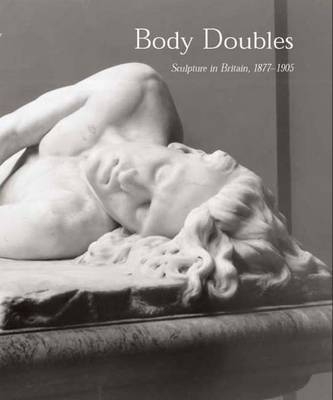 Body Doubles - David J. Getsy