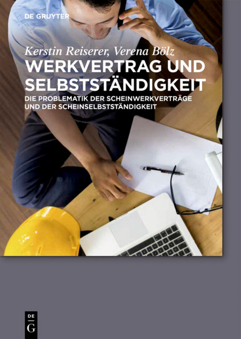 Werkvertrag und Selbstständigkeit - Kerstin Reiserer, Verena Bölz
