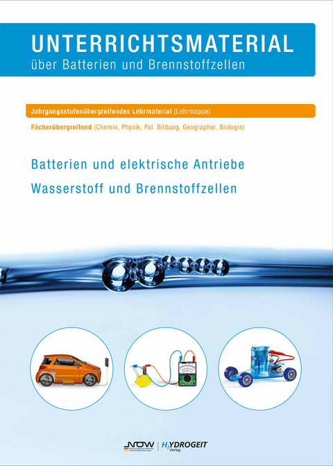 Unterrichtsmaterial über Batterien und Brennstoffzellen - Sven Geitmann, Delia Borsum