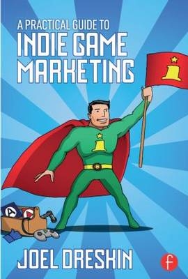 Practical Guide to Indie Game Marketing