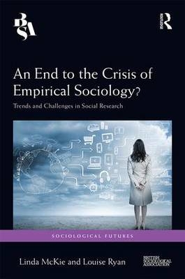 End to the Crisis of Empirical Sociology? - 