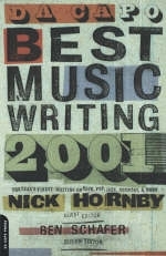 Da Capo Best Music Writing 2001 - Ben Schafer, Nick Hornby