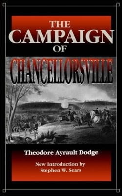 Campaign Chancellorsville - Theodore Dodge