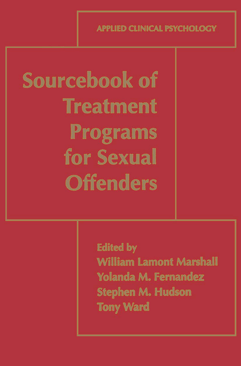 Sourcebook of Treatment Programs for Sexual Offenders - 