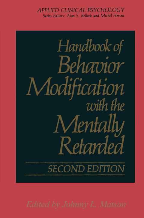 Handbook of Behavior Modification with the Mentally Retarded - 