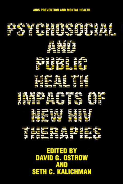 Psychosocial and Public Health Impacts of New HIV Therapies - 