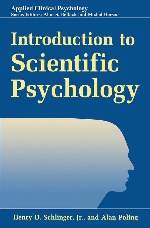 Introduction to Scientific Psychology - Henry D. Jr. Schlinger, Alan Poling