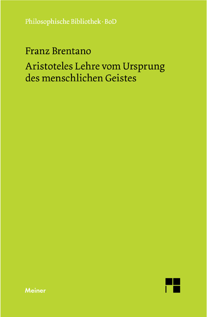 Aristoteles Lehre vom Ursprung des menschlichen Geistes - Franz Brentano