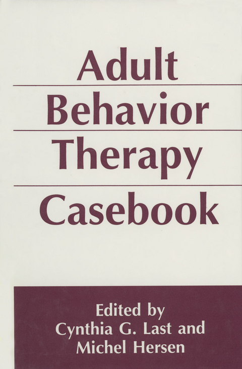 Adult Behavior Therapy Casebook - 