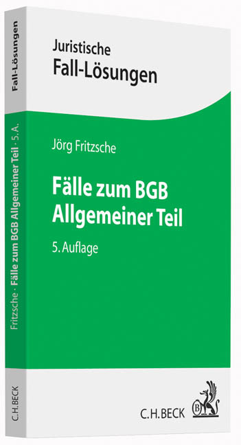 F&auml;lle zum BGB Allgemeiner Teil - J&ouml;rg Fritzsche