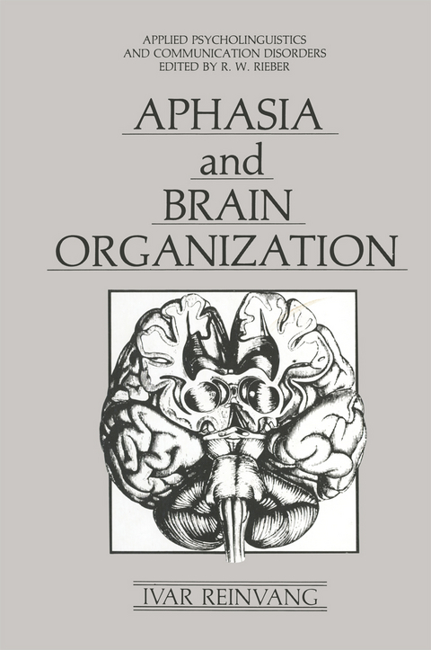 Aphasia and Brain Organization - Ivar Reinvang