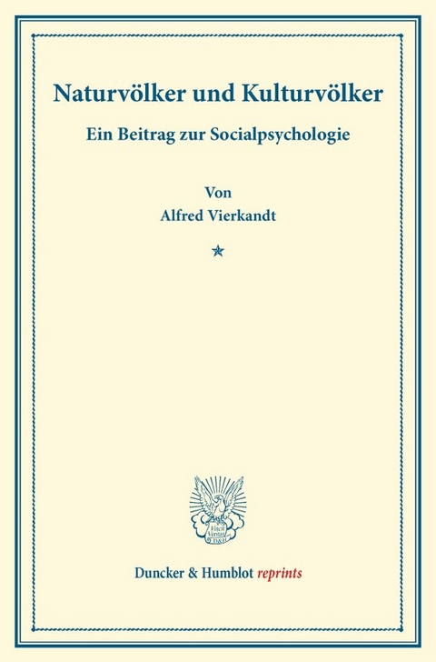 Naturv&ouml;lker und Kulturv&ouml;lker. - Alfred Vierkandt