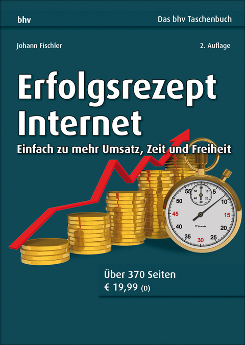 Erfolgsrezept Internet - Johann Fischler