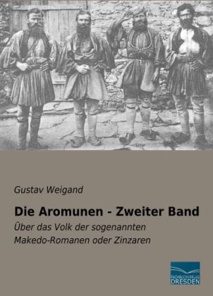 Die Aromunen - Zweiter Band