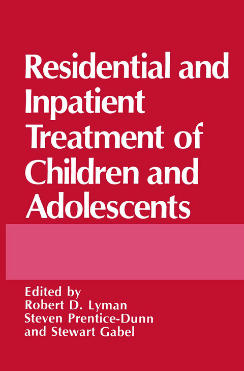 Residential and Inpatient Treatment of Children and Adolescents - 