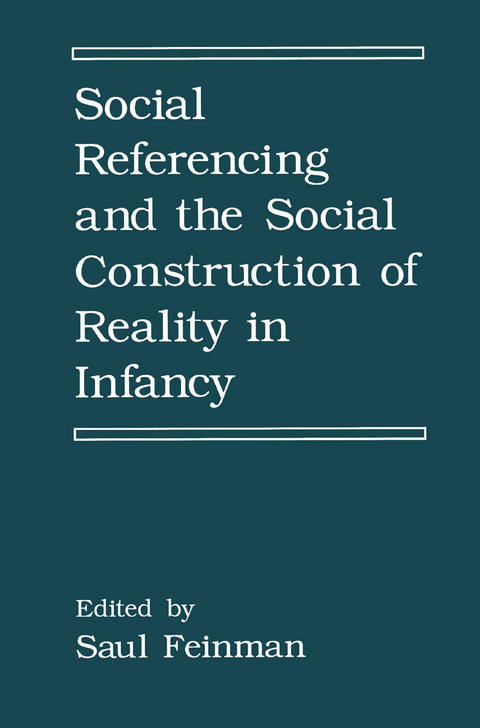 Social Referencing and the Social Construction of Reality in Infancy - 