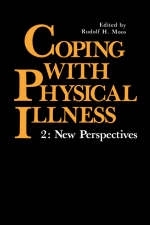 Coping with Physical Illness Volume 2 : New Perspectives - 