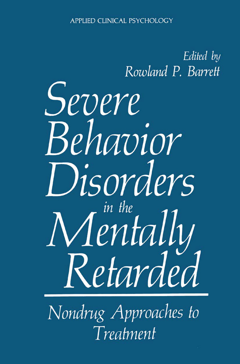 Severe Behavior Disorders in the Mentally Retarded - 