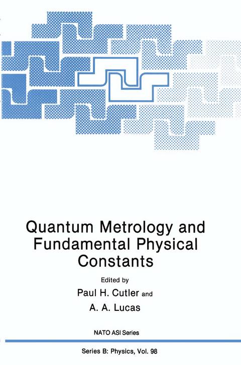 Quantum Metrology and Fundamental Physical Constants - A.A. Lucas, Paul H. Cutler, A. North