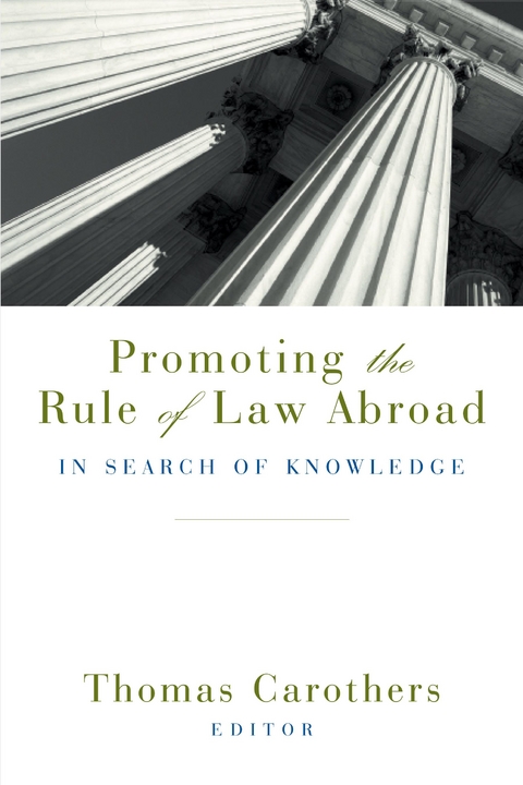 Promoting the Rule of Law Abroad - 