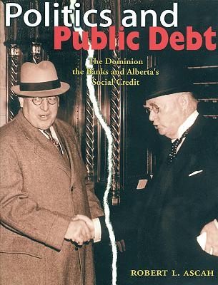 Politics and Public Debt - Robert Ascah
