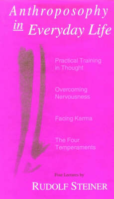 Anthroposophy in Everyday Life