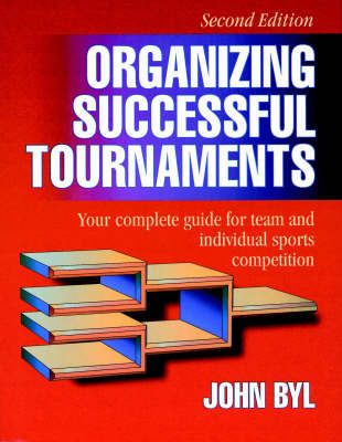Organizing Successful Tournaments - John Byl