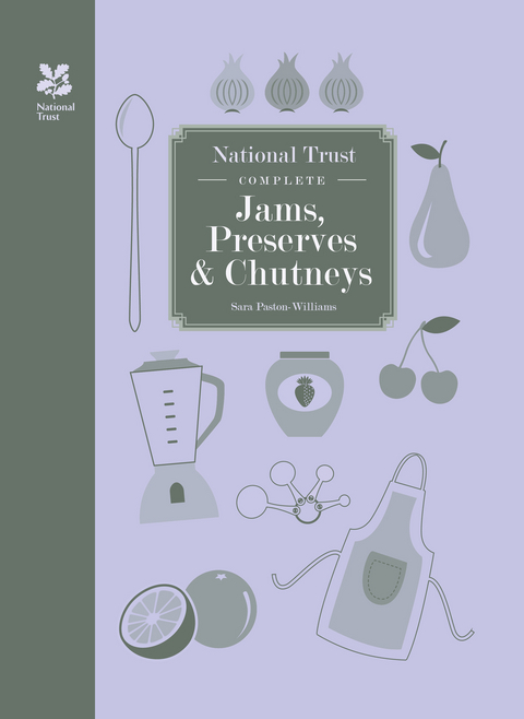 National Trust Complete Jams, Preserves and Chutneys -  Sara Paston-Williams