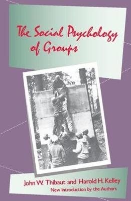 The Social Psychology of Groups - John W. Thibaut