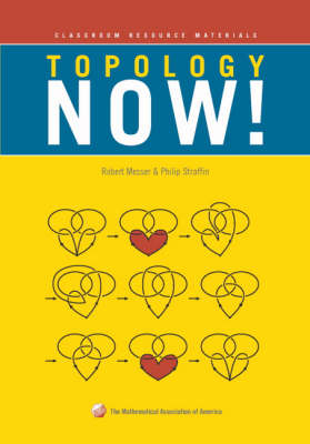 Topology Now! - Robert Messer, Philip Straffin