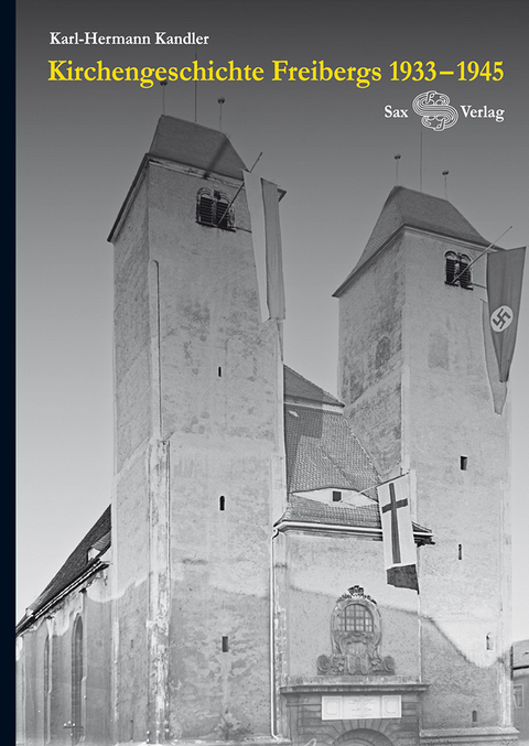 Kirchengeschichte Freibergs - Karl-Hermann Kandler