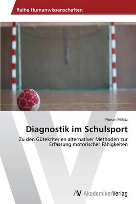 Diagnostik im Schulsport - Florian Milatz