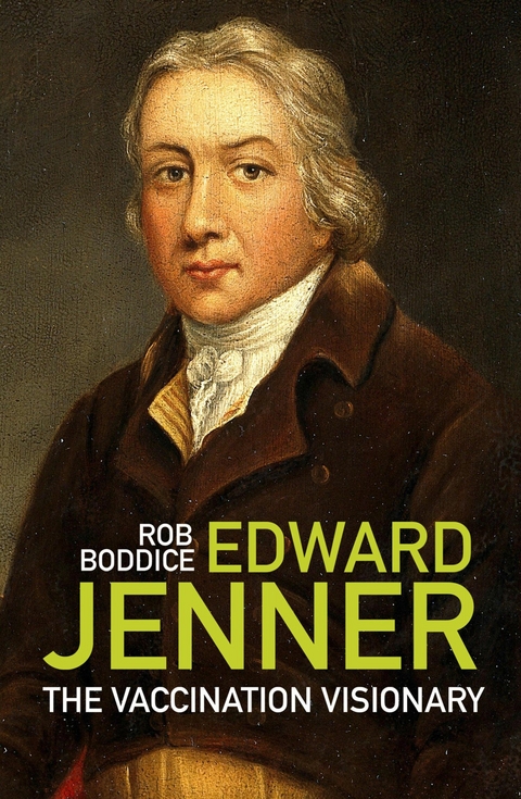 Edward Jenner -  Rob Boddice