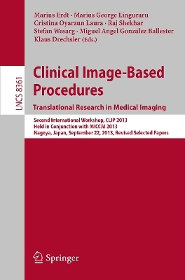 Clinical Image-Based Procedures. Translational Research in Medical Imaging - 