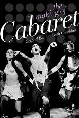 The Making of Cabaret - Keith Garebian