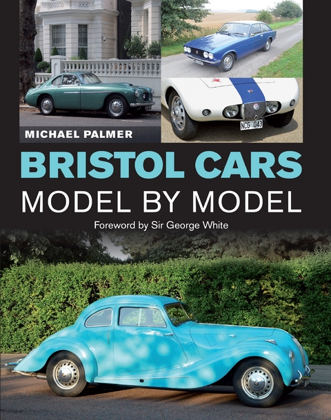 Bristol Cars Model by Model - Michael Palmer