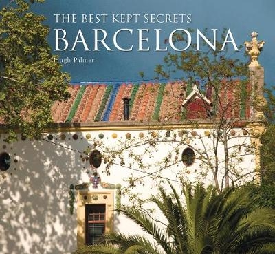 Best Kept Secrets of Barcelona - 