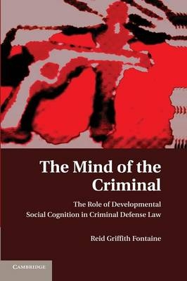 The Mind of the Criminal - Reid Griffith Fontaine