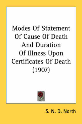 Modes Of Statement Of Cause Of Death And Duration Of Illness Upon Certificates Of Death (1907)
