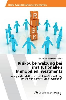Risikoüberwälzung bei institutionellen Immobilieninvestments