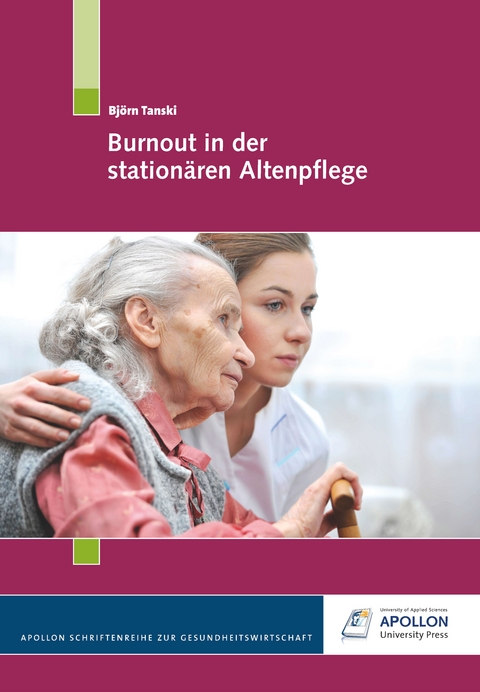 Burnout in der station&auml;ren Altenpflege - Bj&ouml;rn Tanski