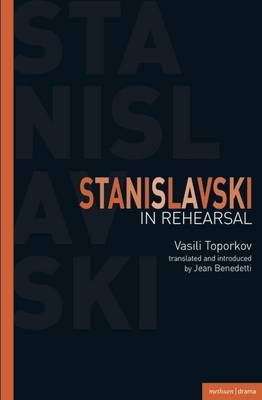 Stanislavski In Rehearsal -  Vasili Toporkov